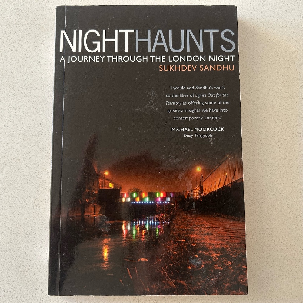 Night Haunts by Sukhdev Sandhu